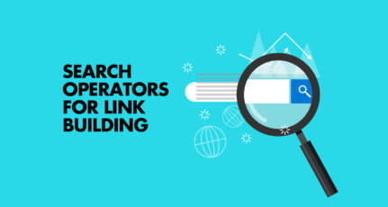 How To Use Search Operators To Find Link Building Opportunities