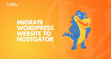 How To Migrate WordPress Website to HostGator [Tutorial]