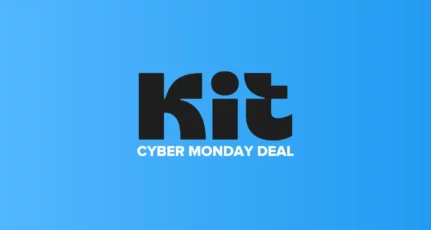 Kit BlackFriday & CyberMonday Deal – 30% on Creator Plan